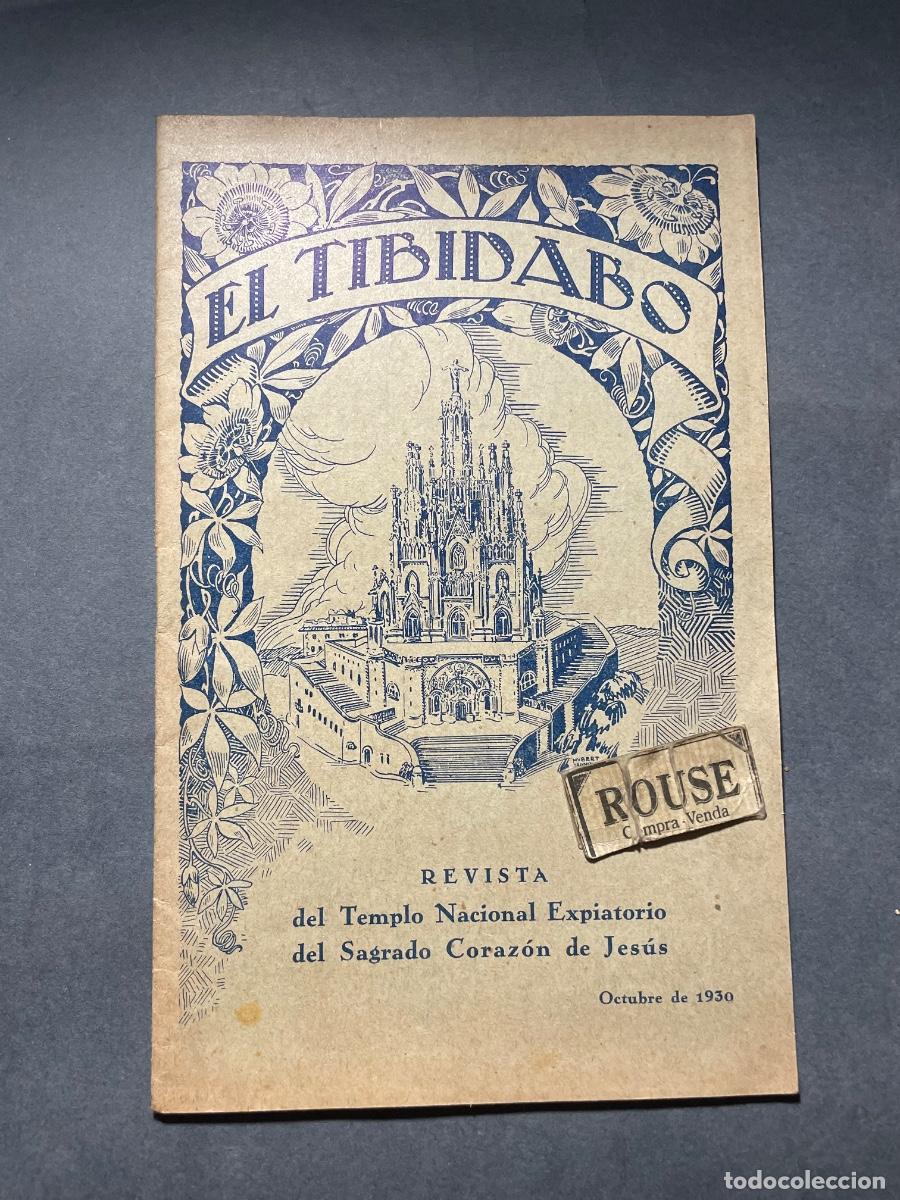 Coleccionismo de Revistas y Peri&oacute;dicos: ANTIGUA PUBLICACI&Oacute;N - EL TIBIDABO - REVISTA DEL TEMPLO NACIONAL EXPIATORIO DEL SAGRADO CORAZON DE JE