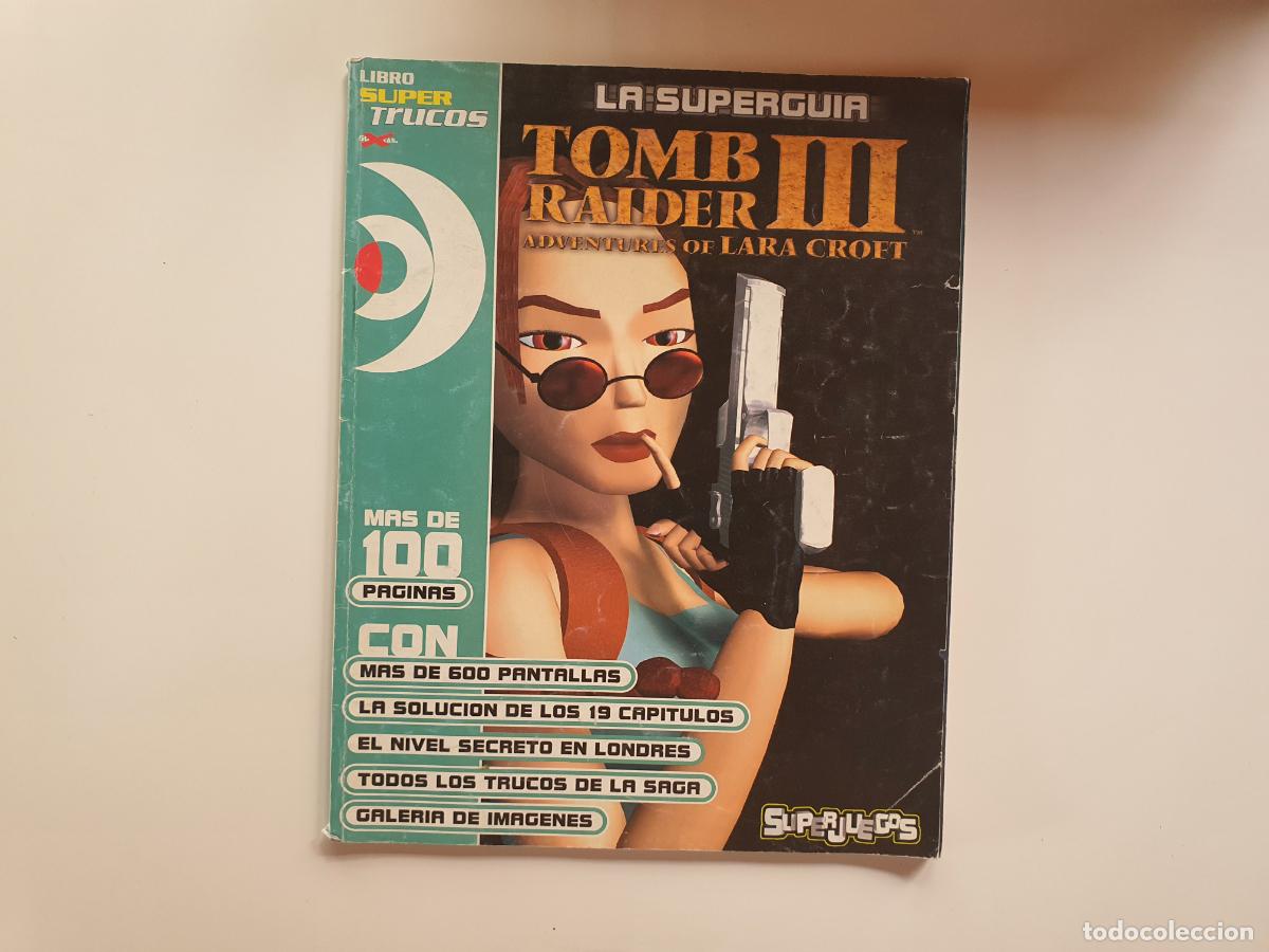 Coleccionismo de Revistas y Peri&oacute;dicos: REVISTA - SUPERJUEGOS SUPER JUEGOS - LIBRO SUPERGUIA TOMB RAIDER III