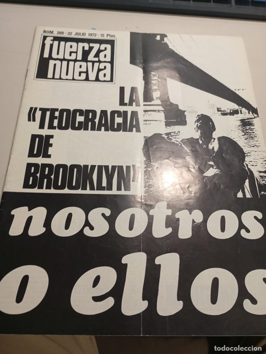 Sammeln von Zeitschriften und Zeitungen: REVISTA FUERZA NUEVA N&ordm; 289 - 22 DE JULIO DE 1972 REF. UR