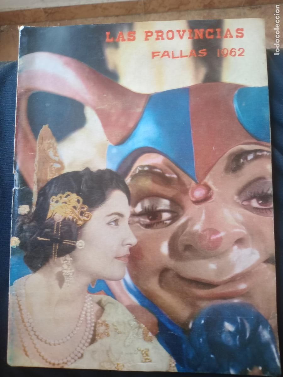 Coleccionismo de revistas y peri&oacute;dicos: FALLAS VALENCIA LAS PROVINCIAS EXTRAORDINARIO DEDICADO A LAS FALLAS 1962