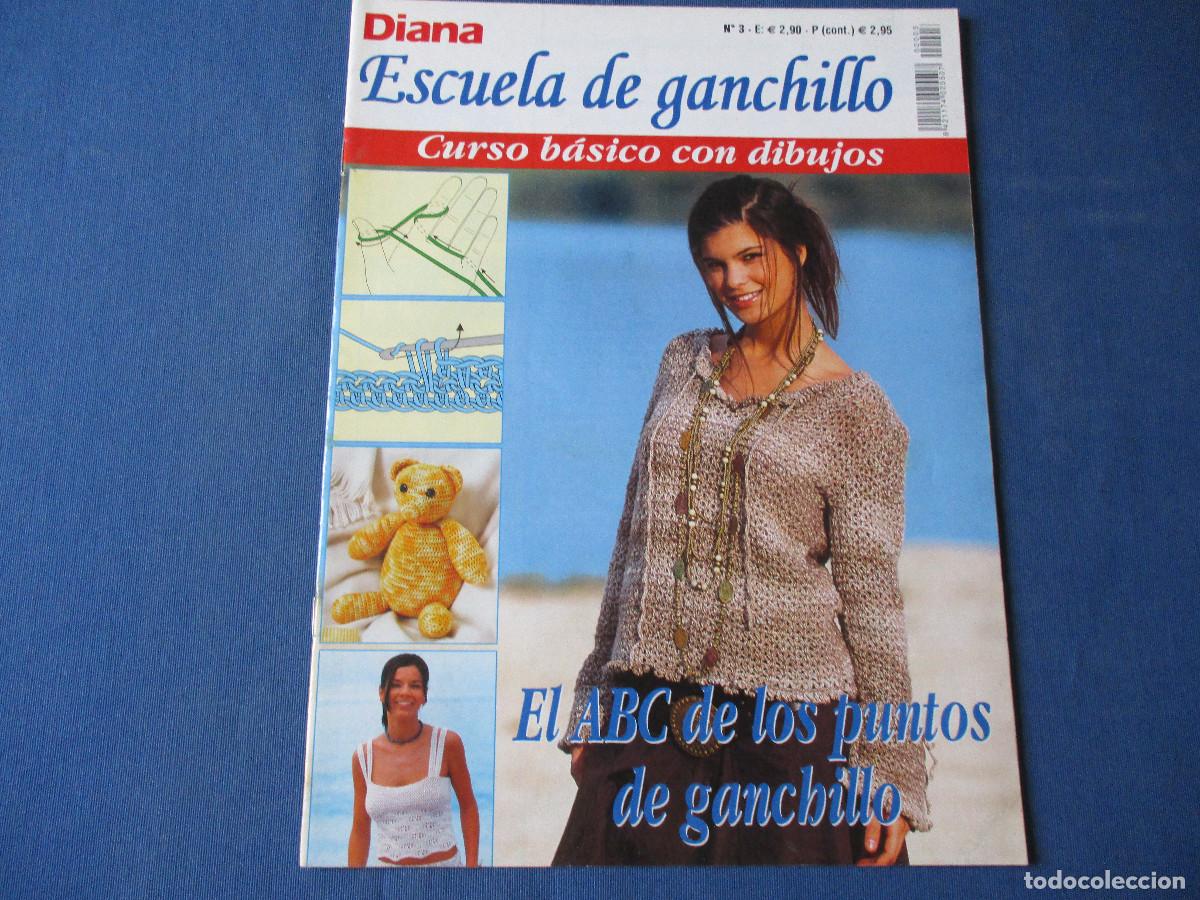 Coleccionismo de Revistas y Peri&oacute;dicos: DIANA ESCUELA DE GANCHILLO N.&ordm; 3 CURSO B&Aacute;SICO CON DIBUJOS - EL ABC DE LOS PUNTOS DE GANCHILLO
