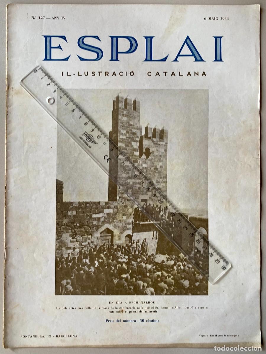Collection Magazines and Newspapers: ESPLAI IL&middot;LUSTRACI&Oacute; CATALANA n&ordm; 127 1934 UN DIA A ESCORNALBOU - LA MANIFESTACI&Oacute; DITA ANTIFEIXISTA