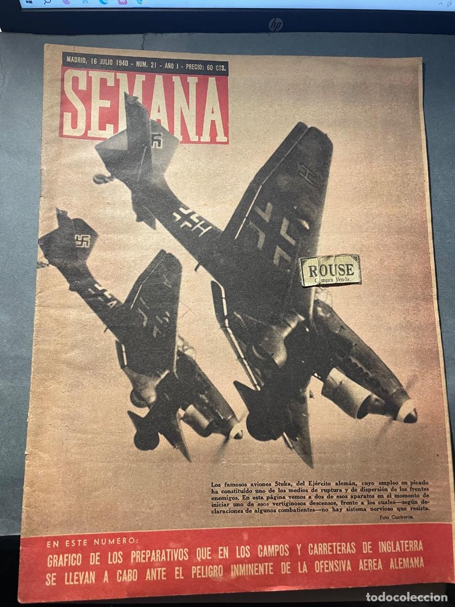 Coleccionismo de Revistas y Peri&oacute;dicos: ANTIGUA PUBLICACI&Oacute;N - SEMANA - MADRID 16 JULIO 1940 A&Ntilde;O I N&ordm; 21 - &iexcl;18 JULIO !ANIVERSARIO DEL GLORIO