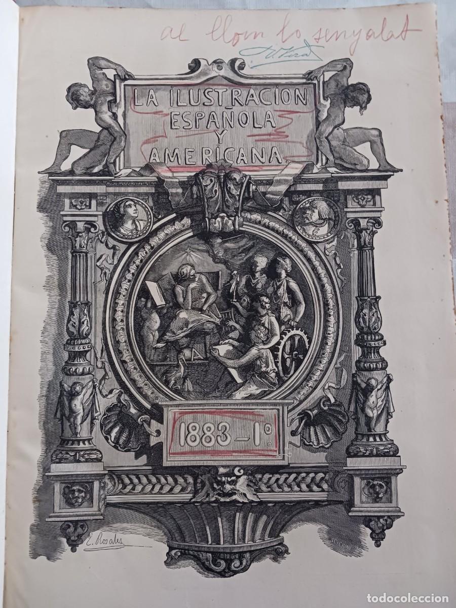 Coleccionismo de Revistas y Peri&oacute;dicos: LA ILUSTRACI&Oacute;N ESPA&Ntilde;OLA Y AMERICANA - PRIMER SEMESTRE 1883 (ENERO-JUNIO) - MUY ILUSTRADO