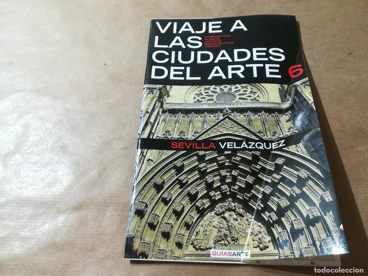 Coleccionismo de Revistas y Peri&oacute;dicos: VIAJE A LAS CIUDADES DEL ARTE SEVILLA / VELAZQUEZ 6 / AQ-301