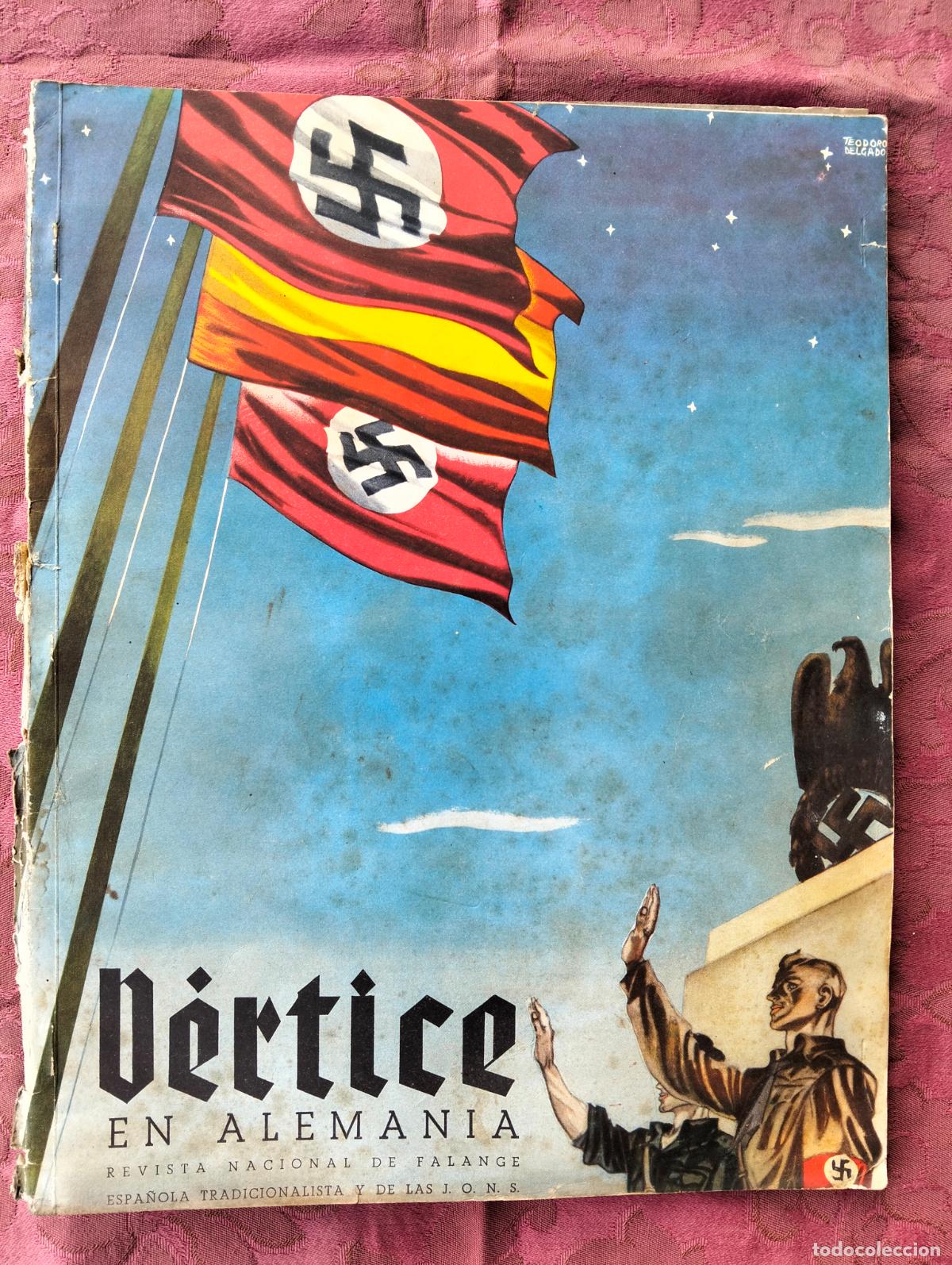 Coleccionismo de Revistas y Peri&oacute;dicos: Revista nacional de la Falange espa&ntilde;ola tradicionalista y de las JONS V&eacute;rtice en Alemania 1939 Nazi