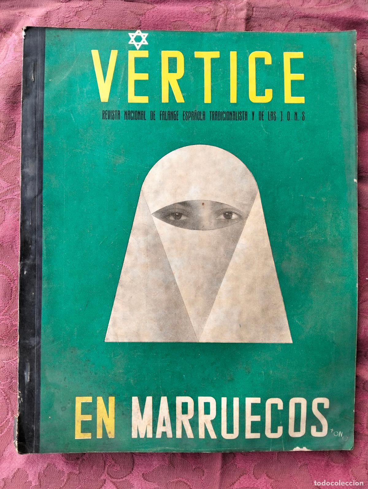 Collezionismo di Riviste e Giornali: Revista nacional de la Falange espa&ntilde;ola tradicionalista y de las JONS V&eacute;rtice en Marruecos 1938 13
