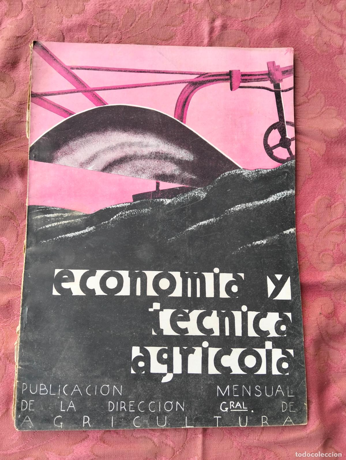Collezionismo di Riviste e Giornali: Economia y t&eacute;cnica agr&iacute;cola publicaci&oacute;n mensual direcci&oacute;n general de agricultura 1932 n&ordm;7