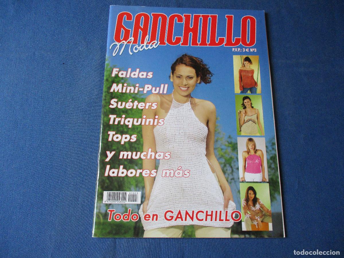 Coleccionismo de Revistas y Peri&oacute;dicos: GANCHILLO MODA N.&ordm; 3 INCLUYE CUADERNILLO DE EXPLICACIONES