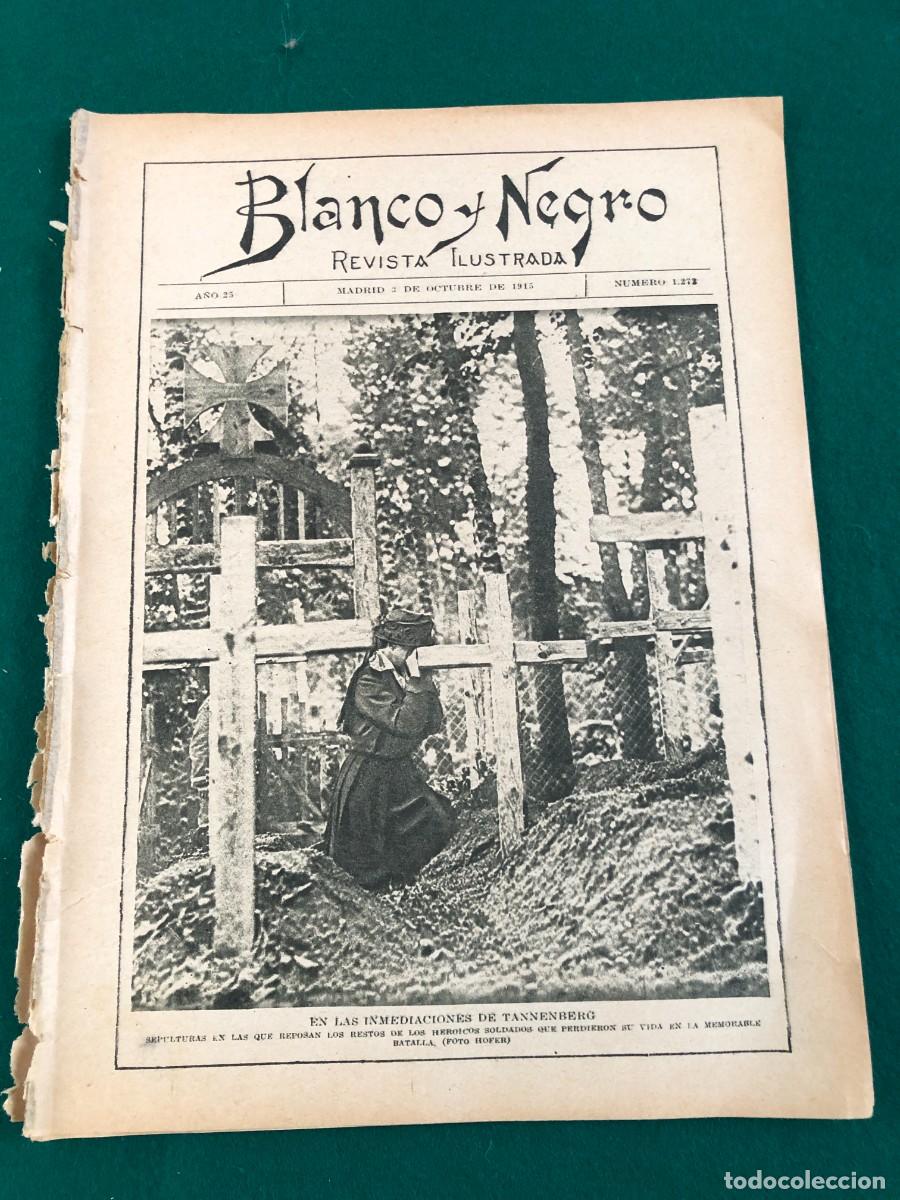 Collection Magazines and Newspapers: REVISTA BLANCO Y NEGRO CON + DE 40 Pg. N&ordm; 1272. MADRID, 2 DE OCTUBRE DE 1915. VER FOTOS