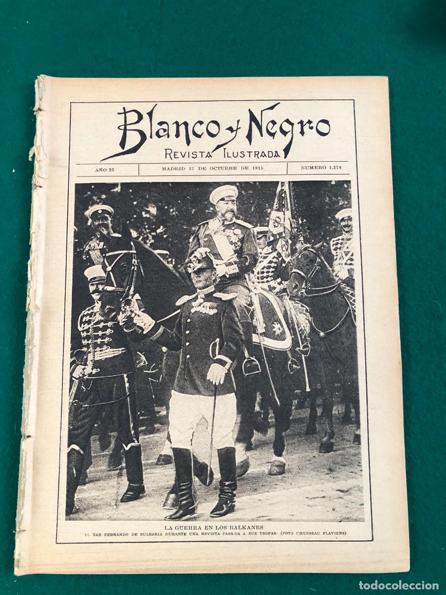 Collection Magazines and Newspapers: REVISTA BLANCO Y NEGRO CON + DE 40 Pg. N&ordm; 1274. MADRID, 17 DE OCTUBRE DE 1915. VER FOTOS