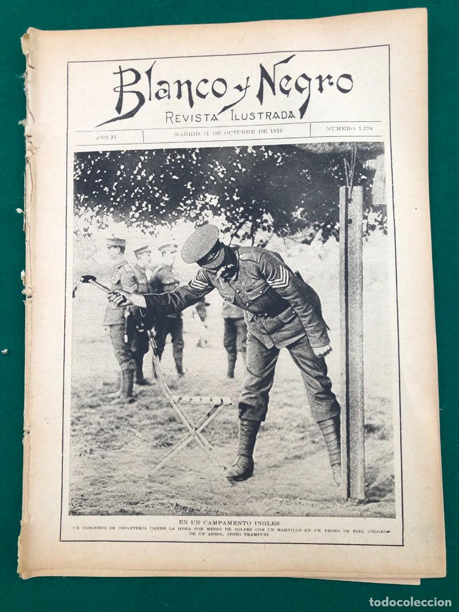 Collection Magazines and Newspapers: REVISTA BLANCO Y NEGRO CON + DE 40 Pg. N&ordm; 1276. MADRID, 31 DE OCTUBRE DE 1915. VER FOTOS