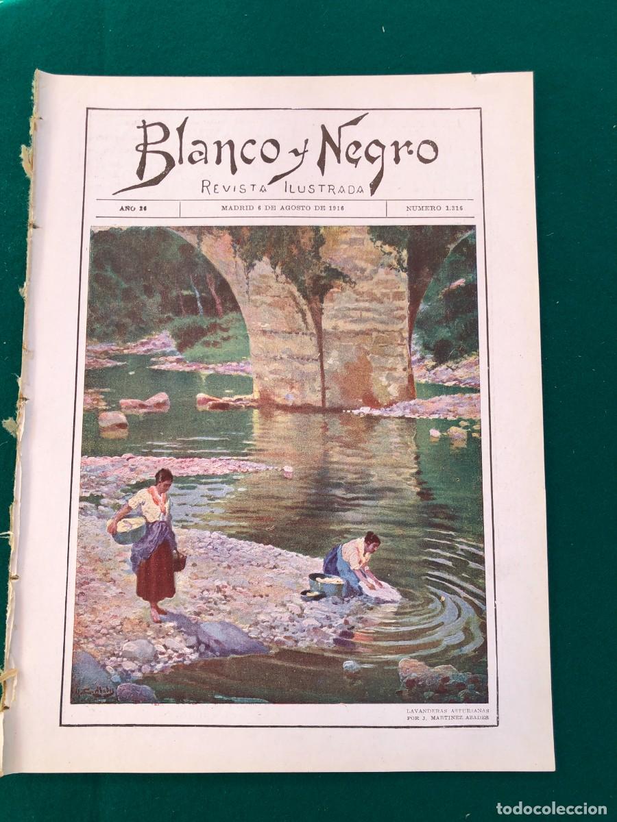 Collection Magazines and Newspapers: REVISTA BLANCO Y NEGRO CON + DE 40 Pg. N&ordm; 1316. MADRID, 4 DE AGOSTO DE 1916. VER FOTOS