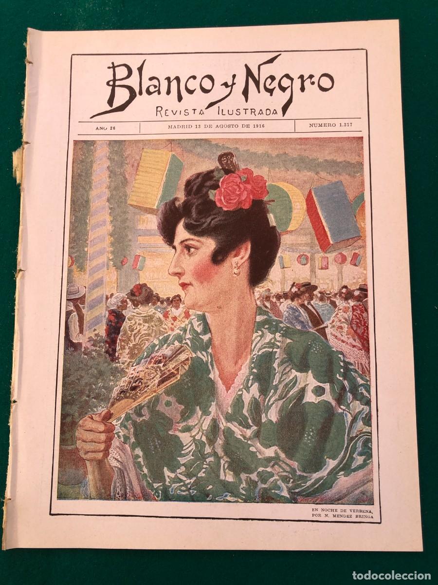 Collection Magazines and Newspapers: REVISTA BLANCO Y NEGRO CON + DE 40 Pg. N&ordm; 1317. MADRID, 13 DE AGOSTO DE 1916. VER FOTOS