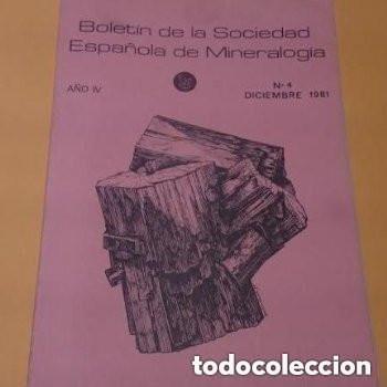 Collection Magazines and Newspapers: Bolet&iacute;n de la Sociedad Espa&ntilde;ola de Mineralog&iacute;a de Diciembre de 1981.