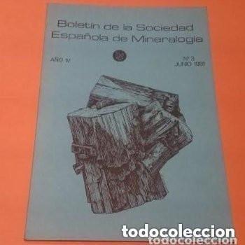 Collection Magazines and Newspapers: Bolet&iacute;n de la Sociedad Espa&ntilde;ola de Mineralog&iacute;a de Junio de 1981.
