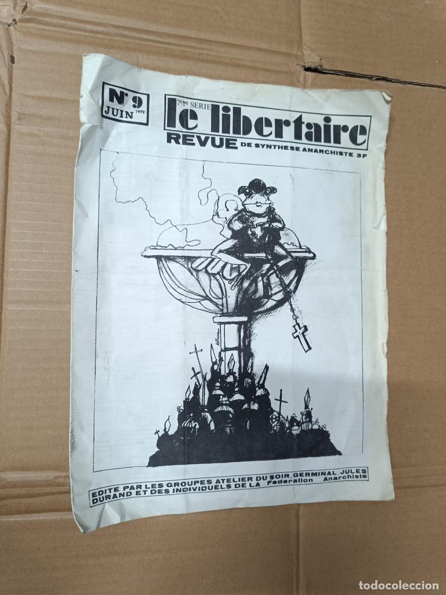 Collection Magazines and Newspapers: ANTIGUA REVISTA POLITICA ANARQUISTA, LE LIBERTAIRE 1979, FRANCIA, KIBBUTZ, TRANSICION ESPA&Ntilde;OLA -P2