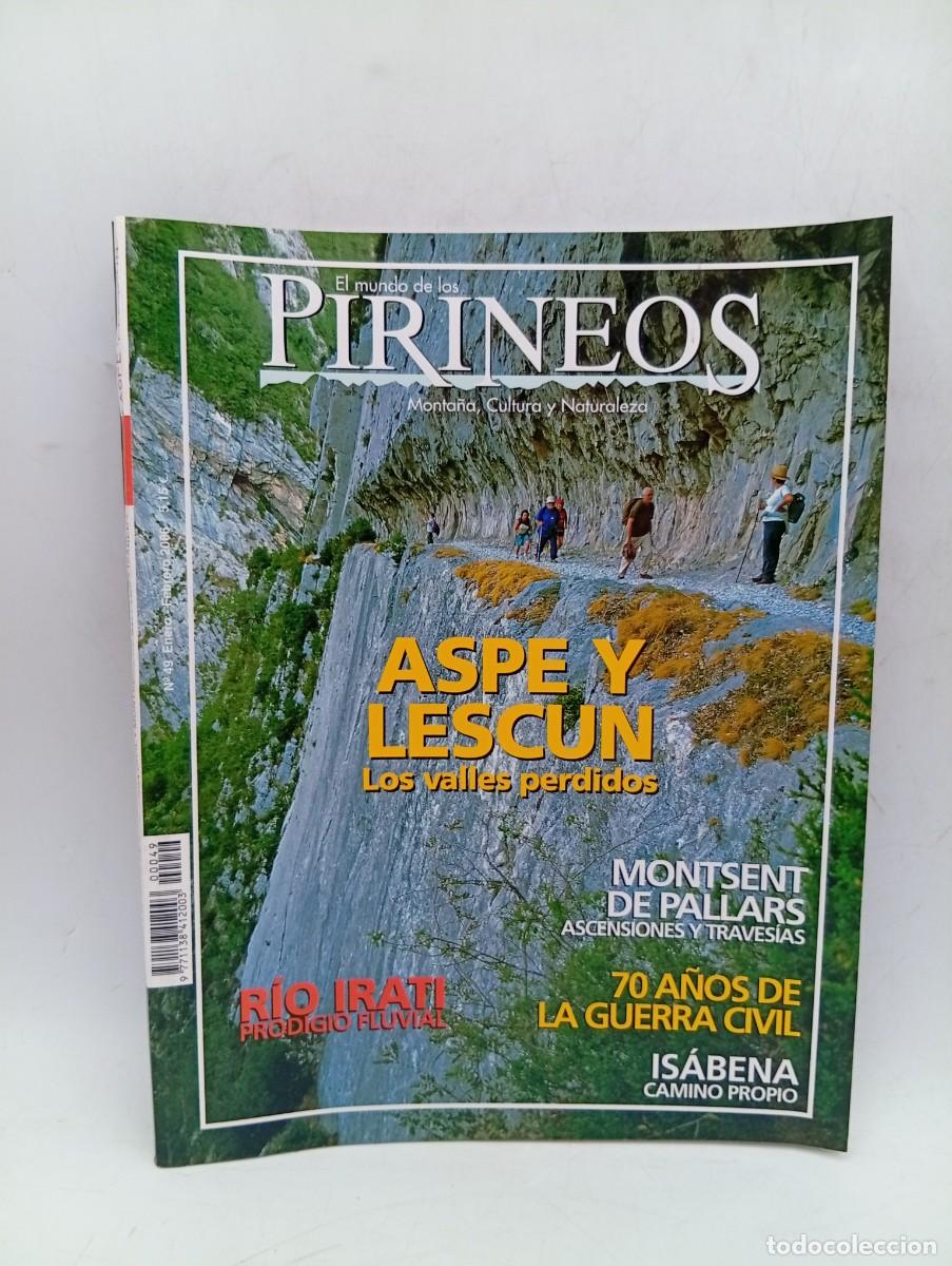 Collezionismo di Riviste e Giornali: REVISTA EL MUNDO DE LOS PIRINEOS. N&ordm;49. 2006. ASPE Y LESCUN. LOS VALLES PERDIDOS. RIO IRATI. ISABENA