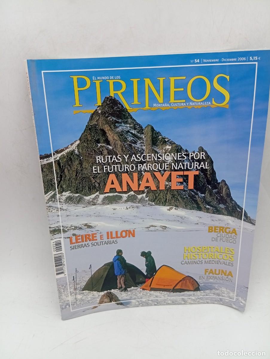 Collection Magazines and Newspapers: REVISTA EL MUNDO DE LOS PIRINEOS. N&ordm;54. 2006. RUTAS Y ASCENSIONES POR EL PARQUE NATURAL ANEYET.