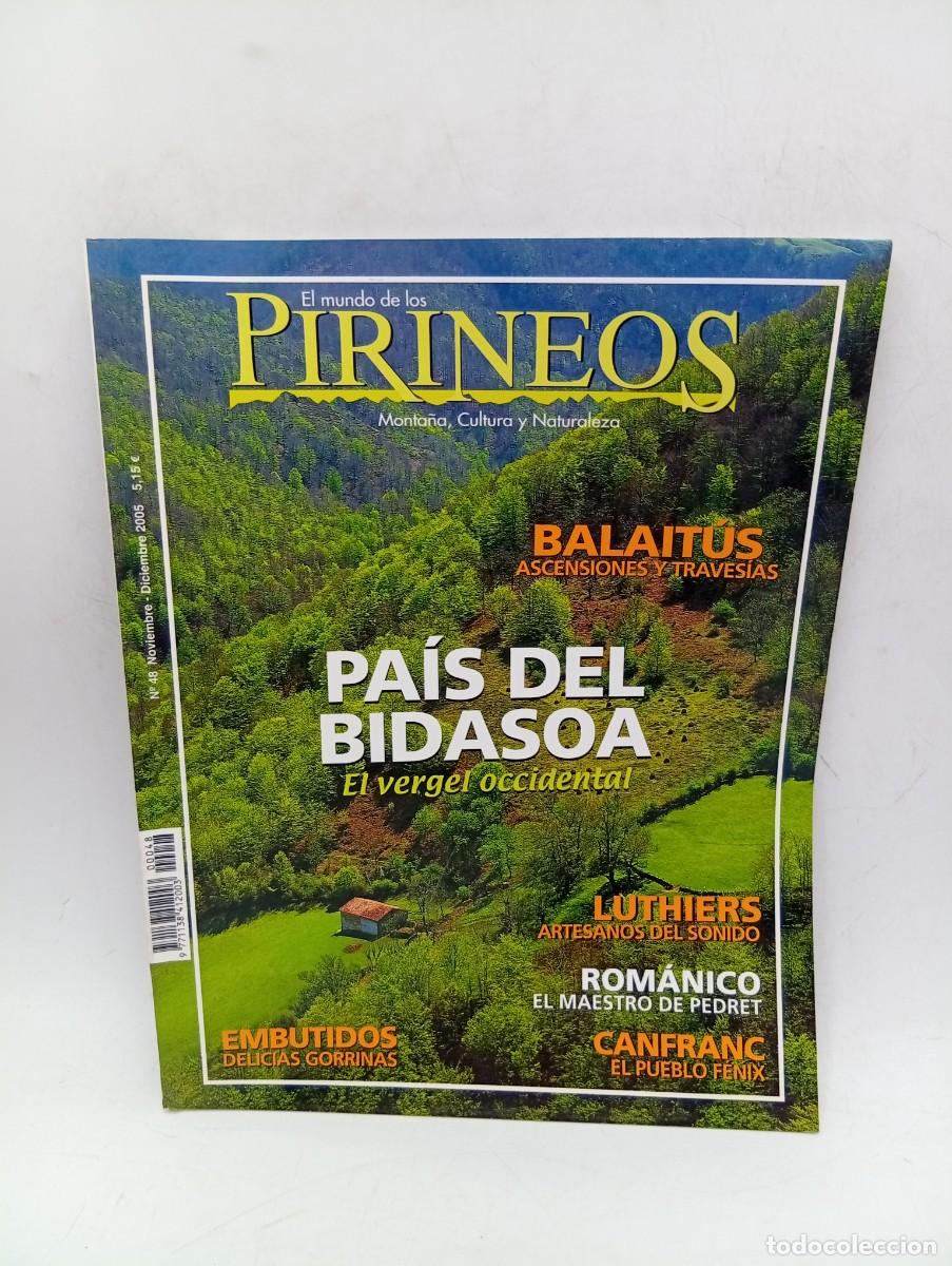 Colecionismo de Revistas e Jornais: REVISTA EL MUNDO DE LOS PIRINEOS. N&ordm;48. 2005. PAIS DEL BIDASOA. BALAIT&Uacute;S. LUTHIERS. ROMANICO.