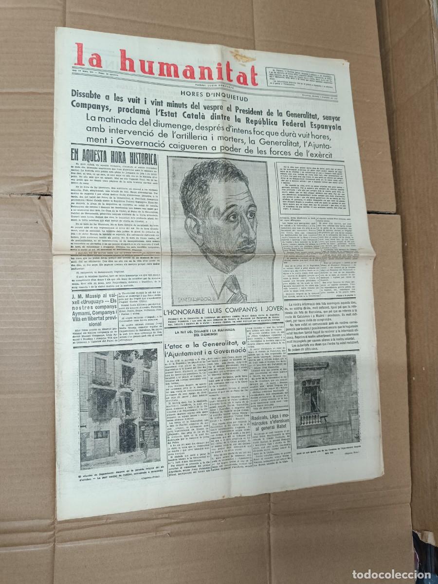 Collectionnisme de Revues et Journaux: ANTIGUO DIARIO CATALAN DE OCTUBRE 1934, LA HUMANITAT, COMPANYS PROCLAMA ESTAT CATAL&Agrave;, REPUBLICA -L4