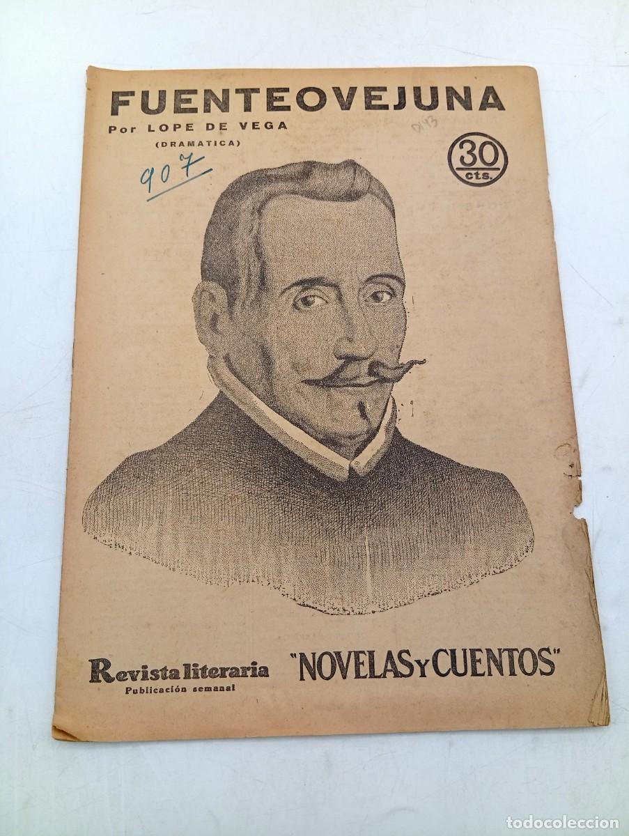 Coleccionismo de Revistas y Peri&oacute;dicos: REVISTA LITERARIA. NOVELAS Y CUENTOS. FUENTEOVEJUNA. LOPE DE VEGA.