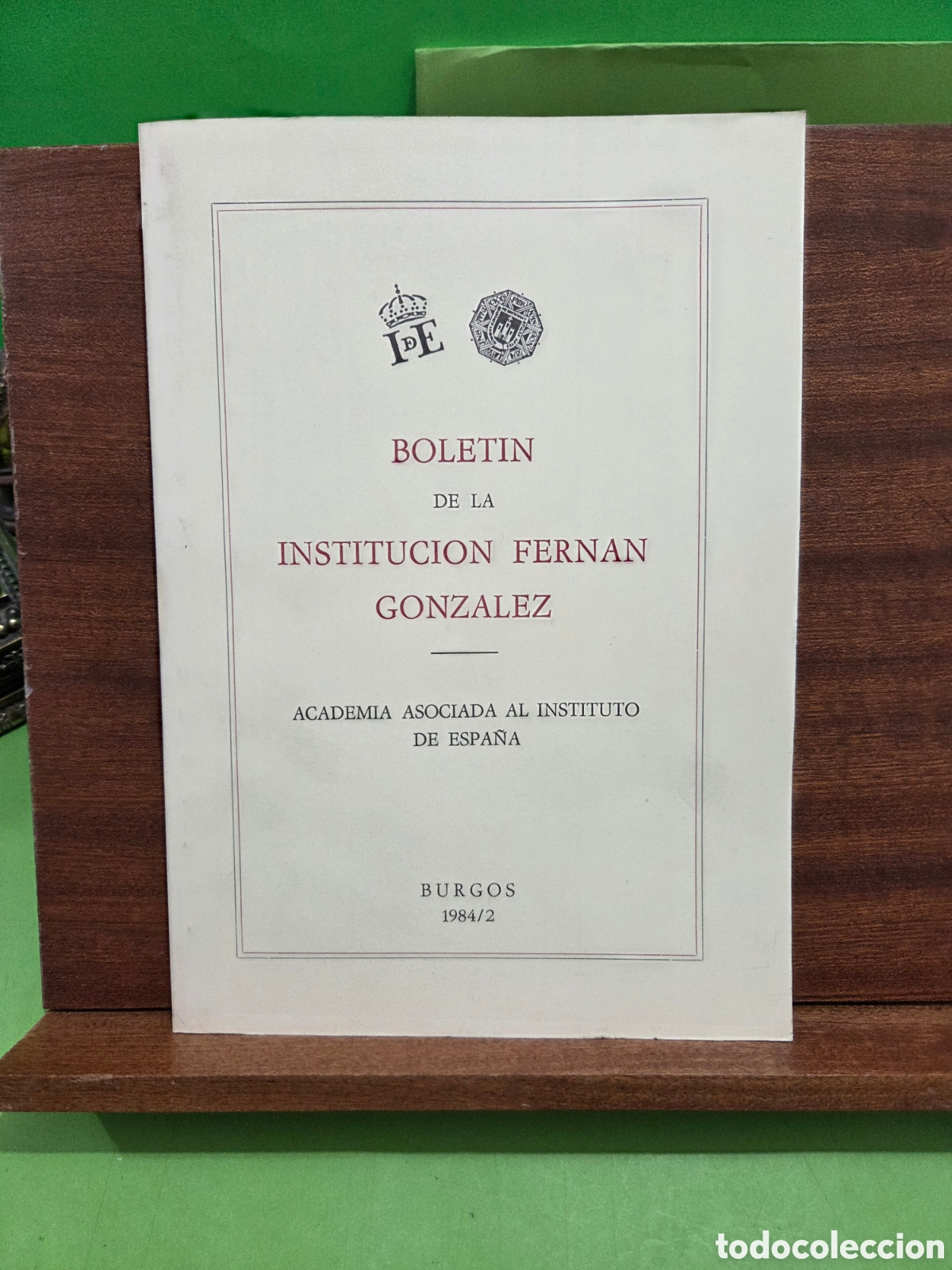 Collezionismo di Riviste e Giornali: &rdquo;&rdquo;BOLET&Iacute;N DE LA INSTITUCION FERNAN GONZALEZ&rdquo;&rdquo;...BURGOS 1984/2..