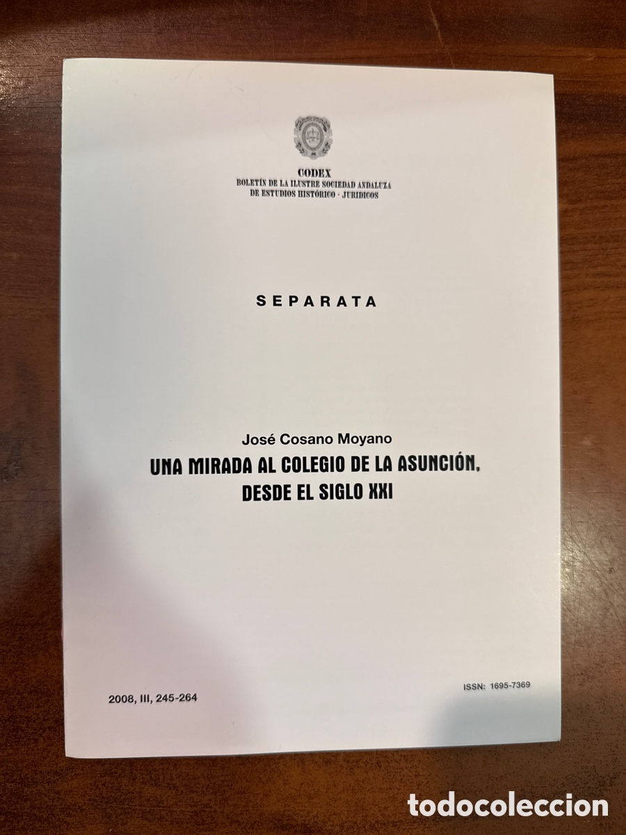 Coleccionismo de Revistas y Peri&oacute;dicos: COSANO MOYANO, Jos&eacute;. Una mirada al colegio de la asunci&oacute;n, desde el siglo XXI