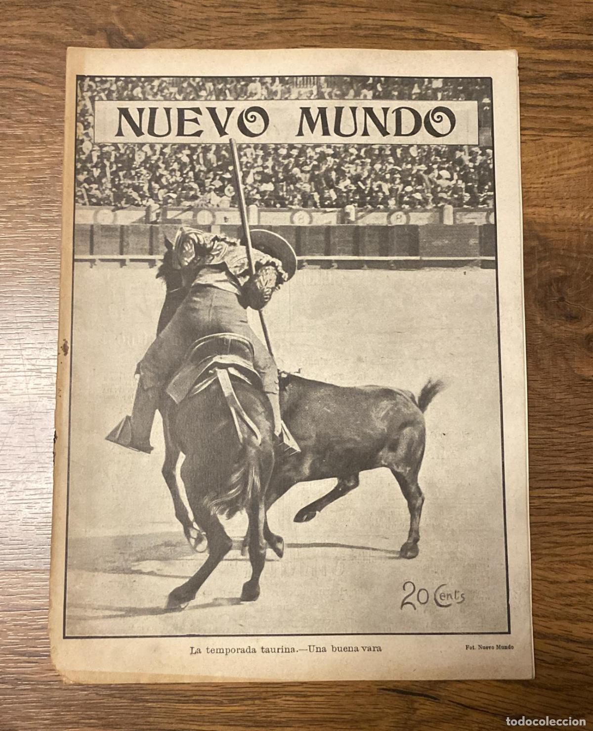 Sammeln von Zeitschriften und Zeitungen: nuevo mundo 642. abril 1906. la temporada taurina. la cat&aacute;strofe de san francisco de california. el