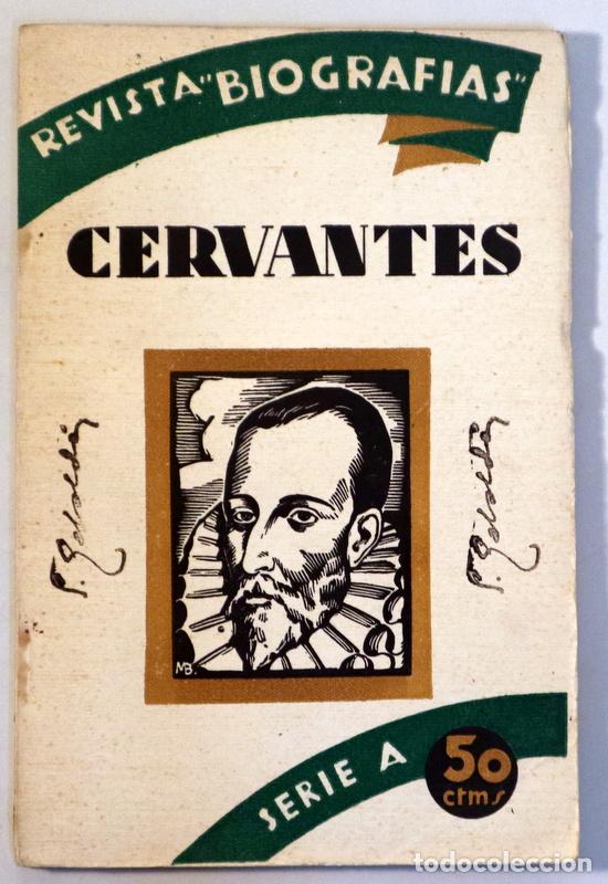 Coleccionismo de Revistas y Peri&oacute;dicos: Cervantes - GARC&Iacute;A MERCADAL, J. - REVISTA BIOGRAF&Iacute;AS N&ordm;12: CERVANTES - Madrid 1930