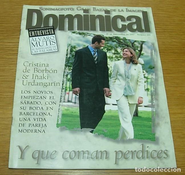 Collezionismo di Riviste e Giornali: Revista EL DOMINICAL n&ordm; 184 CRISTINA DE BORBON URDANGARIN Portada+9 Pgs 1997 CARLOS NU&Ntilde;EZ NO DOUBT
