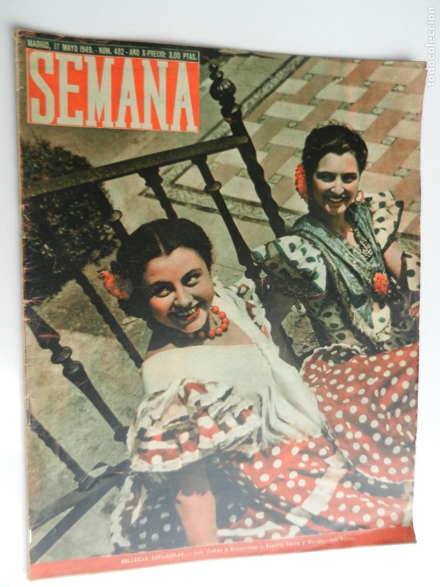 Coleccionismo de Revistas y Peri&oacute;dicos: SEMANA N&ordm; 482- 17-05-1949-BELLEZA ESPA&Ntilde;OLAS - LOLI CUBAS Y BEATRIZ PARRA
