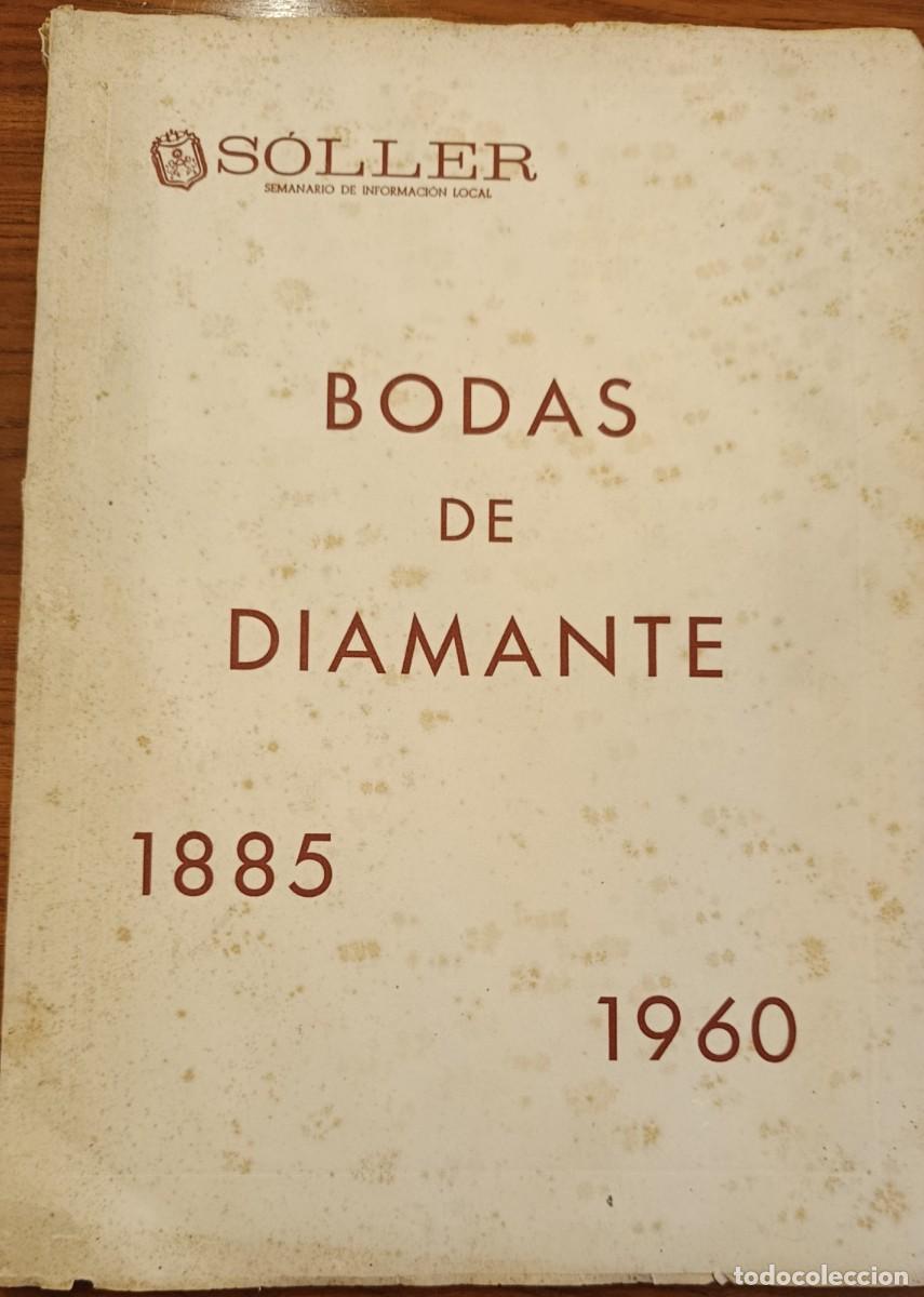 Collection Magazines and Newspapers: BODAS DE DIAMANTE DEL SEMANARIO S&Oacute;LLER. 1885-1960. MALLORCA, 1960.
