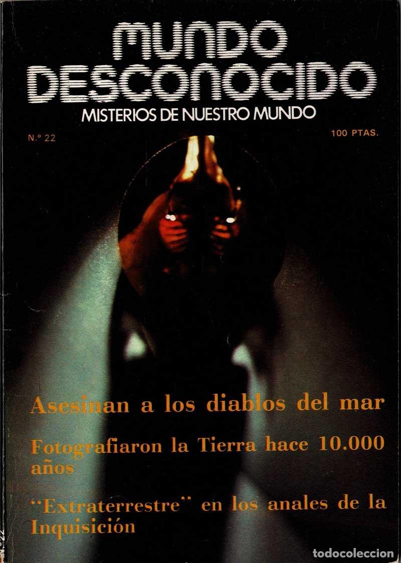 Coleccionismo de revistas y peri&oacute;dicos: Revista Mundo Desconocido N&ordm; 22. Abril 1978. Extraterrestre en los anales de la Inquisici&oacute;n