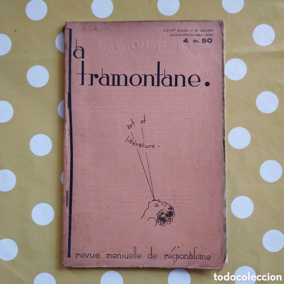 Sammeln von Zeitschriften und Zeitungen: LA TRAMONTANE N&Uacute;MERO ESPECIAL FRANCESC MACI&Agrave; 1934 REVUE MENSUELLE REGIONALISME 206-208