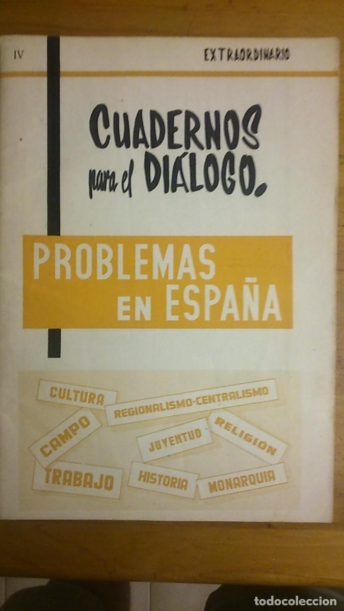 Coleccionismo de Revistas y Peri&oacute;dicos: CUADERNOS PARA EL DIALOGO. PROBLEMAS EN ESPA&Ntilde;A.- IV EXTRAORDINARIO 1966