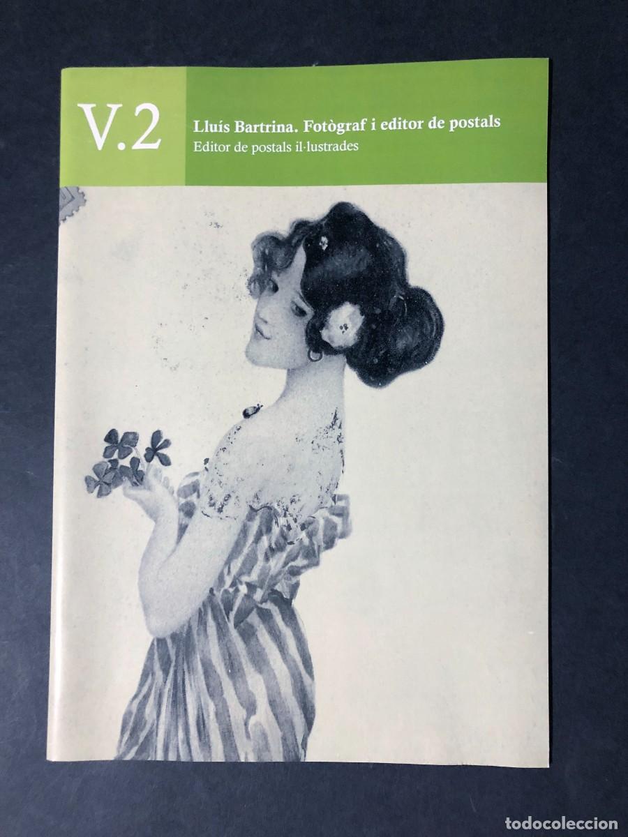 Collezionismo di Riviste e Giornali: LLU&Iacute;S BARTRINA / FOT&Ograve;GRAF I EDITOR DE POSTALS / POSTALS IL-LUSTRADES / MONOGRAF&Iacute;A ILUSTRADA / 40 P&Aacute;G