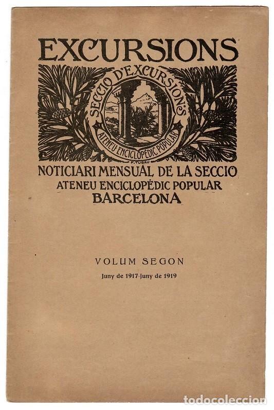 Colecionismo de Revistas e Jornais: Excursions - Noticiari mensual Ateneu Enciclop&egrave;dic Popular Barcelona / &Iacute;ndex - Volum segon 1917-1919