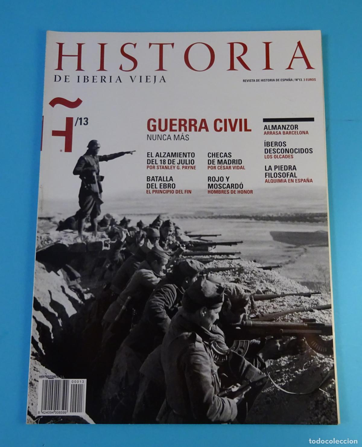 Sammeln von Zeitschriften und Zeitungen: REVISTA HISTORIA DE IBERIA VIEJA N&ordm; 13. ALZAMIENTO. BATALLA EBRO. CHECAS. ALMANZOR. OLCADES