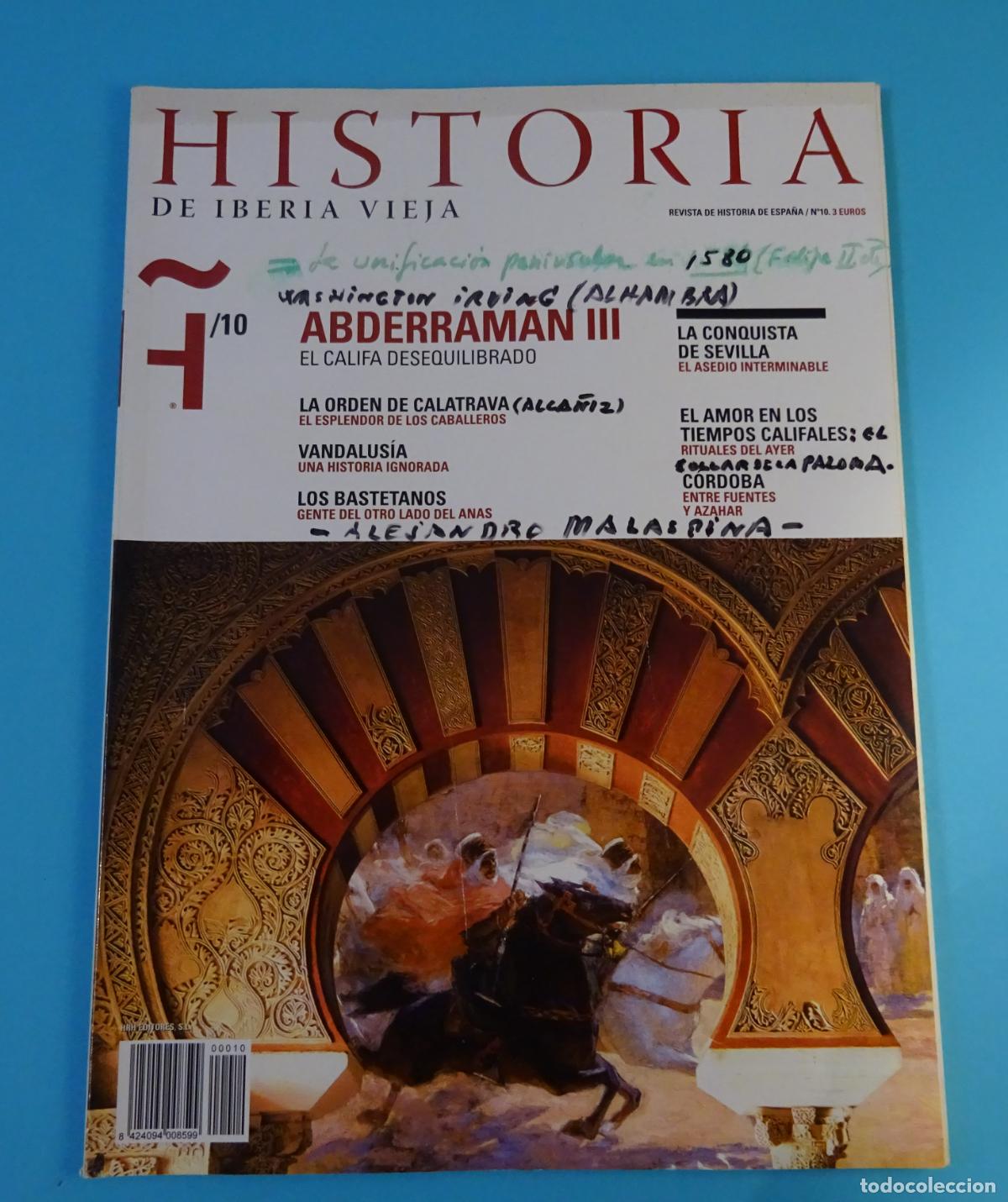 Sammeln von Zeitschriften und Zeitungen: REVISTA HISTORIA DE IBERIA VIEJA N&ordm; 10. ABDERRAMAN III. ORDEN DE CALATRAVA. BASTETANOS. C&Oacute;RDOBA