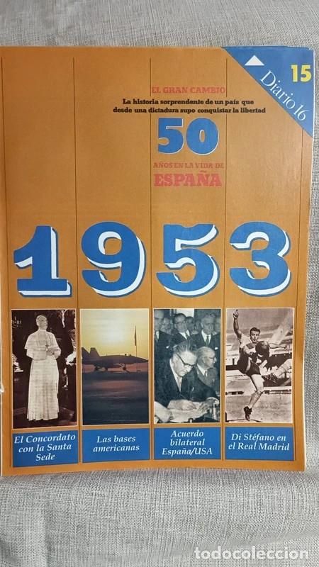 Coleccionismo de Revistas y Peri&oacute;dicos: 12 Ejemplares Suplemento Diario 16 (50 a&ntilde;os de Espa&ntilde;a)