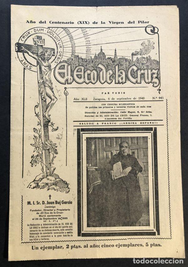 Coleccionismo de Revistas y Peri&oacute;dicos: EL ECO DE LA CRUZ / ZARAGOZA 1940 / JUAN BUJ GARC&Iacute;A SALUDO A FRANCO - ARRIBA ESPA&Ntilde;A