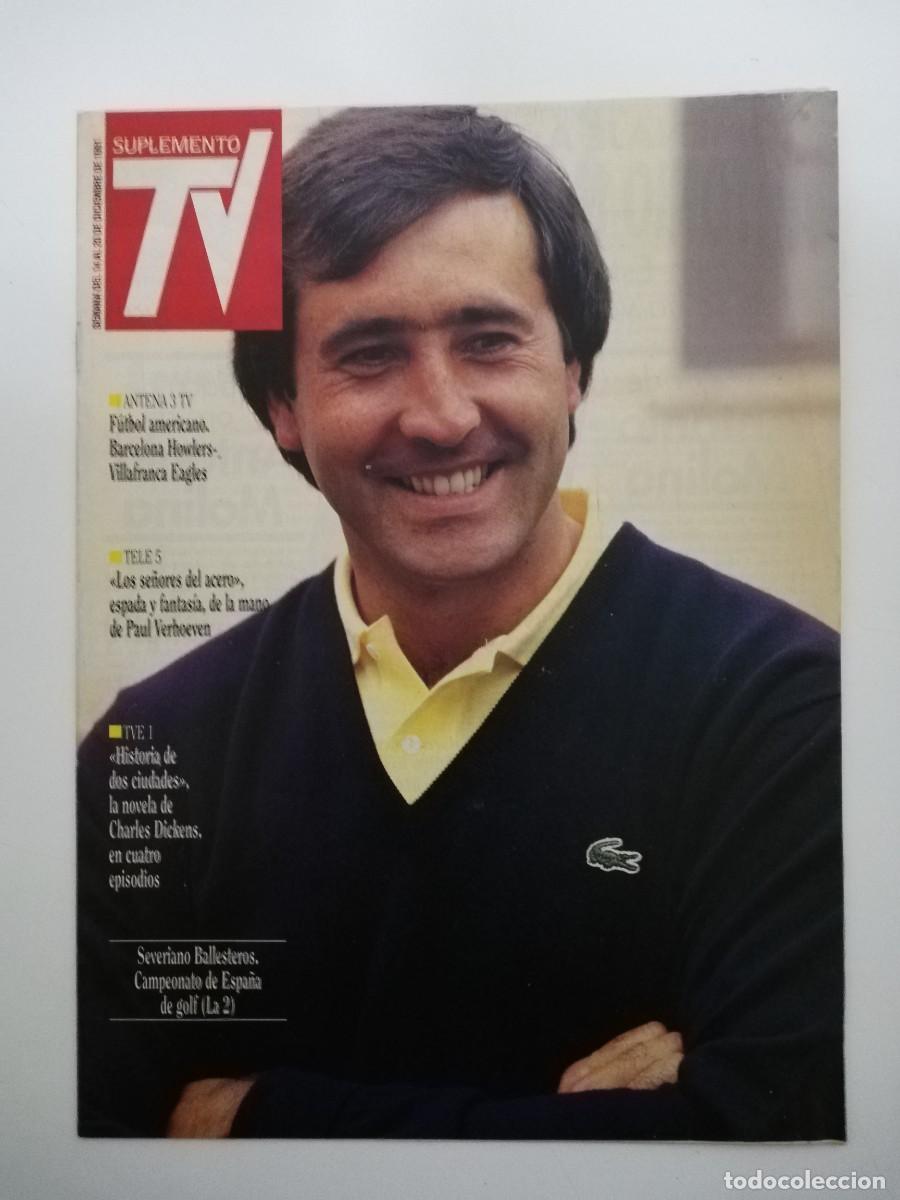 Collection Magazines and Newspapers: REVISTA SUPLEMENTO TV A&Ntilde;O 1991 N&ordm; 216 - SEVERIANO BALLESTEROS
