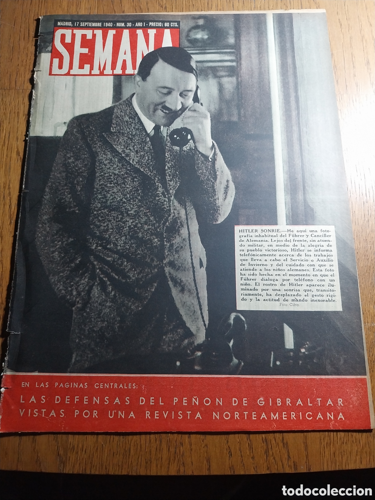 Collection Magazines and Newspapers: SEMANA N&deg;30 1940 HITLER SONRIE.COLEGIO WESTMINSTER CIERRA.CA&Ntilde;ONES. FRANCO EN SAN SEBASTI&Aacute;N.GIBRALTAR