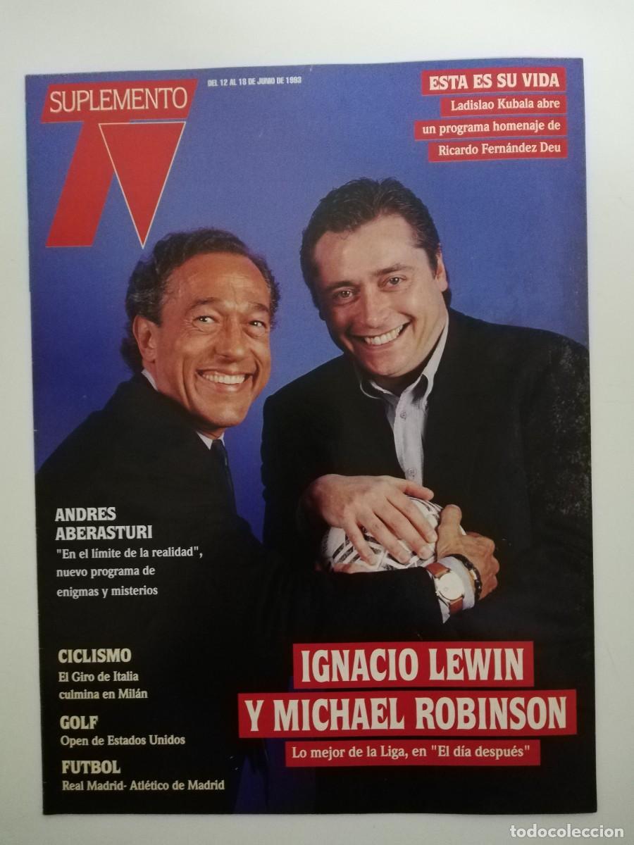 Colecionismo de Revistas e Jornais: REVISTA SUPLEMENTO TV A&Ntilde;O 1993 N&ordm; 294 - IGNACIO LEWIN Y MICHAEL ROBINSON