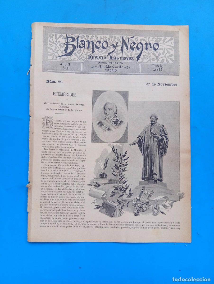 Sammeln von Zeitschriften und Zeitungen: BLANCO Y NEGRO. N&ordm; 82. A&Ntilde;O 1892. DON GASPAR MELCHOR DE JOVELLANOS. MANUEL DEL PALACIO. LAS C.. LEER.