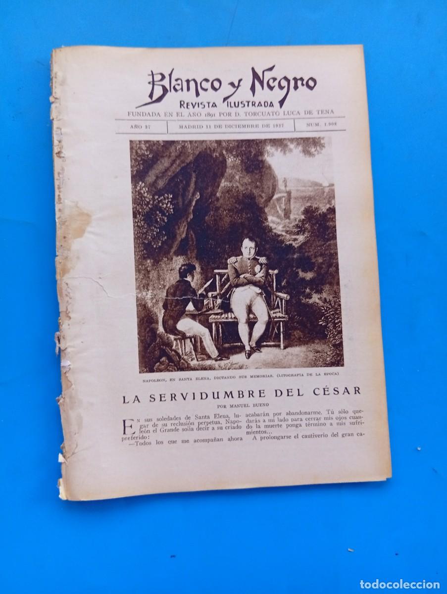 Collectionnisme de Revues et Journaux: BLANCO Y NEGRO. N&ordm; 1908. A&Ntilde;O 1927. LA SERVIDUMBRE DEL CESAR. IMPRESIONES DEL PAISAJE BURGAL&Eacute;S. LEER.