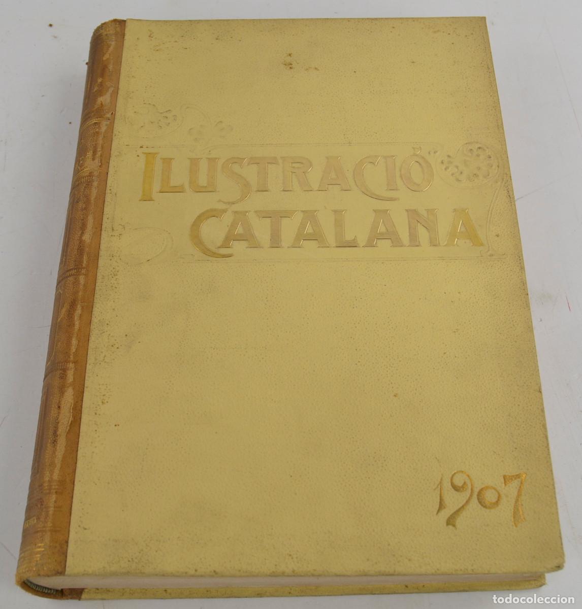 Collectionnisme de Revues et Journaux: Revista Ilustraci&oacute; Catalana, 1907, any V. 35x25cm