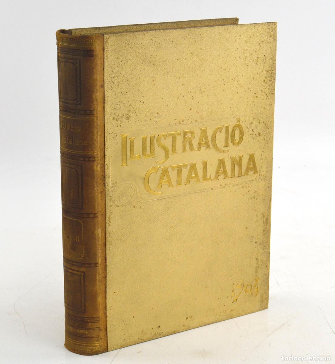 Collectionnisme de Revues et Journaux: Revista Ilustraci&oacute; Catalana, 1904, any II. 35x25cm