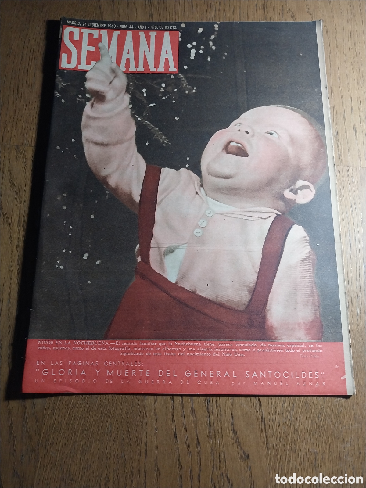 Coleccionismo de Revistas y Peri&oacute;dicos: SEMANA N&deg; 44 1940 FRANCO ANTE EL PILAR.&iquest; QUI&Eacute;N ERA DON QUIJOTE?.INMACULADA DE SOULT.GRAL SANTOCILDES